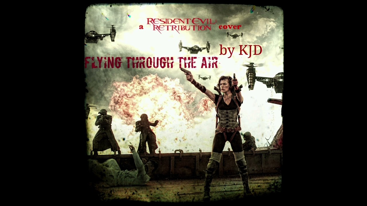 Flying Through The Air (Resident Evil Retiruvition Cover)