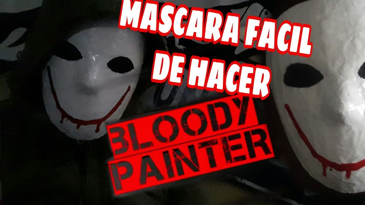MASCARA FACIL, BLOODY PAINTER.