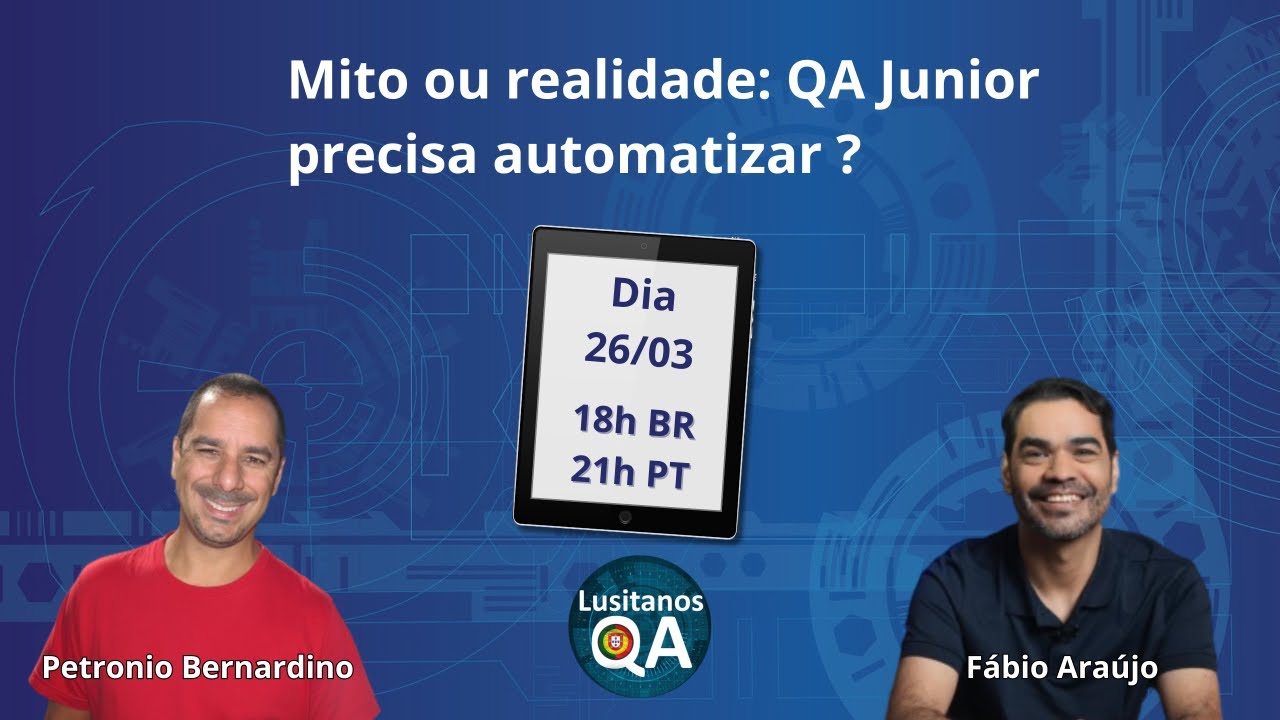 Mito ou realidade: QA Junior precisa automatizar ?