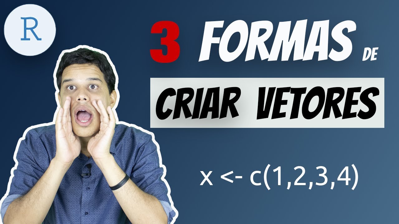 3 Formas Incríveis de Criar Vetores em R