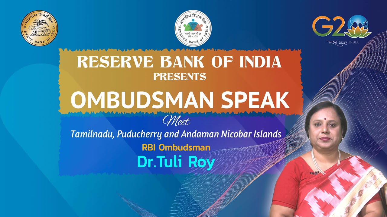 #Ombudsman Speak | Dr. Tuli Roy - RBI Ombudsman | Tamil Nadu, Puduchery & Andaman Nicobar Islands