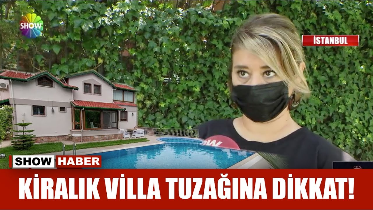 Kiralık villa tuzağına dikkat!