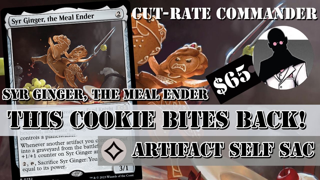 Cut-Rate Commander | Syr Ginger, the Meal Ender