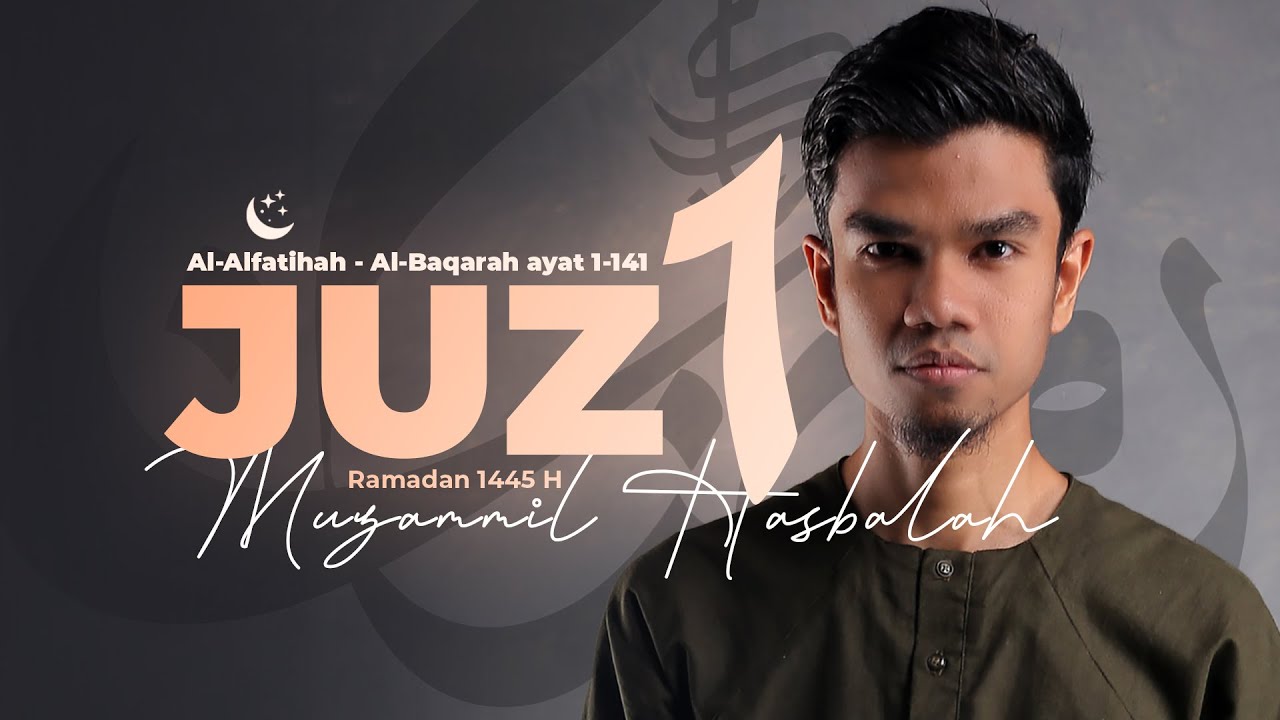 JUZ 1 (2024) - Muzammil Hasballah