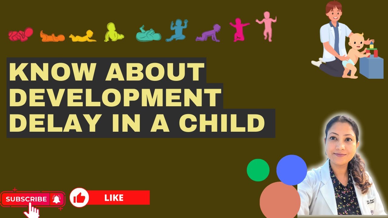 Ep 40. Development delay in a child# Global developmental delay (GDD)# Dr Rajni Farmania