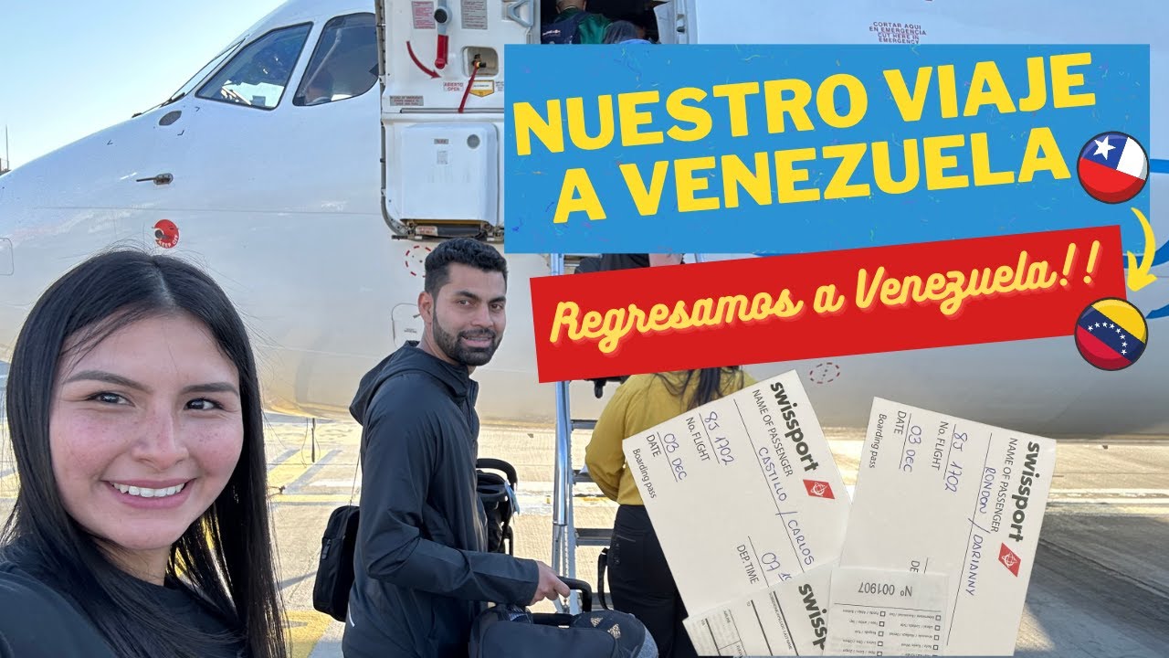 REGRESAR a VENEZUELA🇻🇪 | Nuestro VIAJE a VENEZUELA✈️