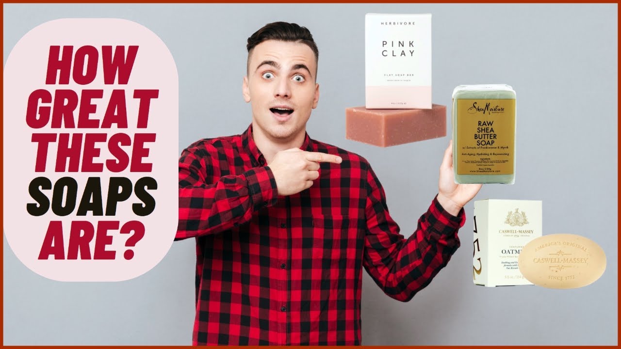 Top 5 Best Natural Soaps for Men That will Change Your Life!