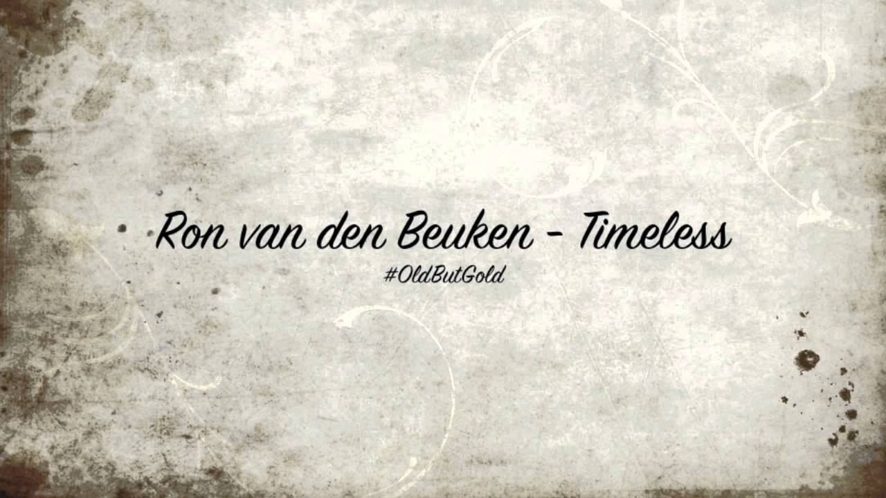 Ron van den Beuken - Timeless [Ron van den Beuken Remix] HD