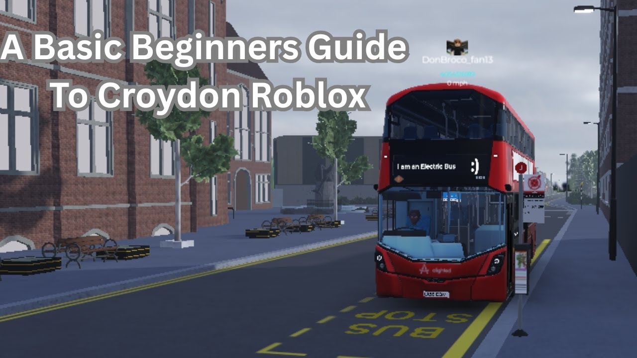 A Basic Beginners Guide To Croydon Roblox!