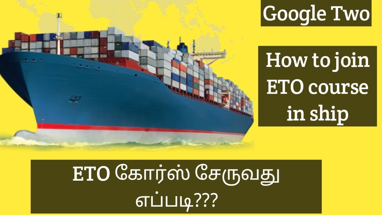 Eligibility to join ETO course  IN TAMIL....age limit.salary in ship?
