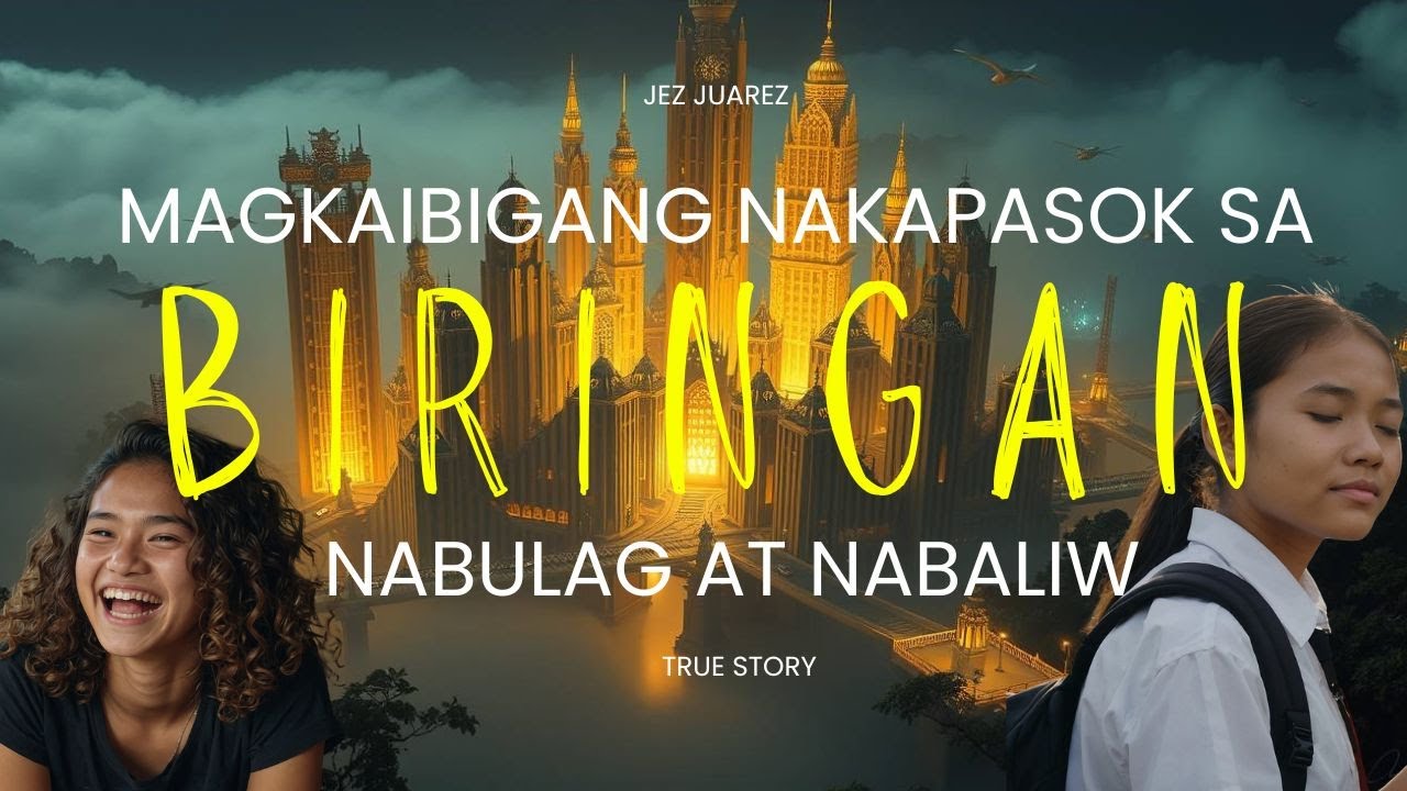 Magkaibigang Nakapasok sa Biringan City, Nabulag at Nabaliw l True Story