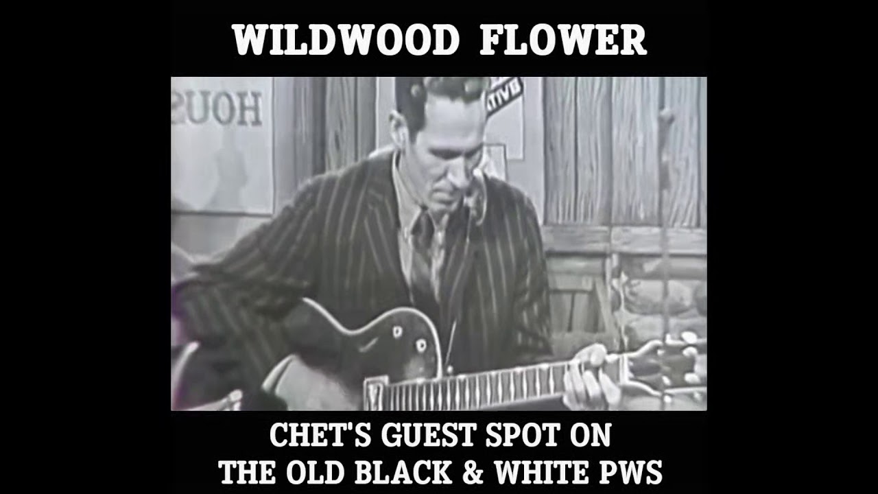 Chet Atkins - WIldwood flower