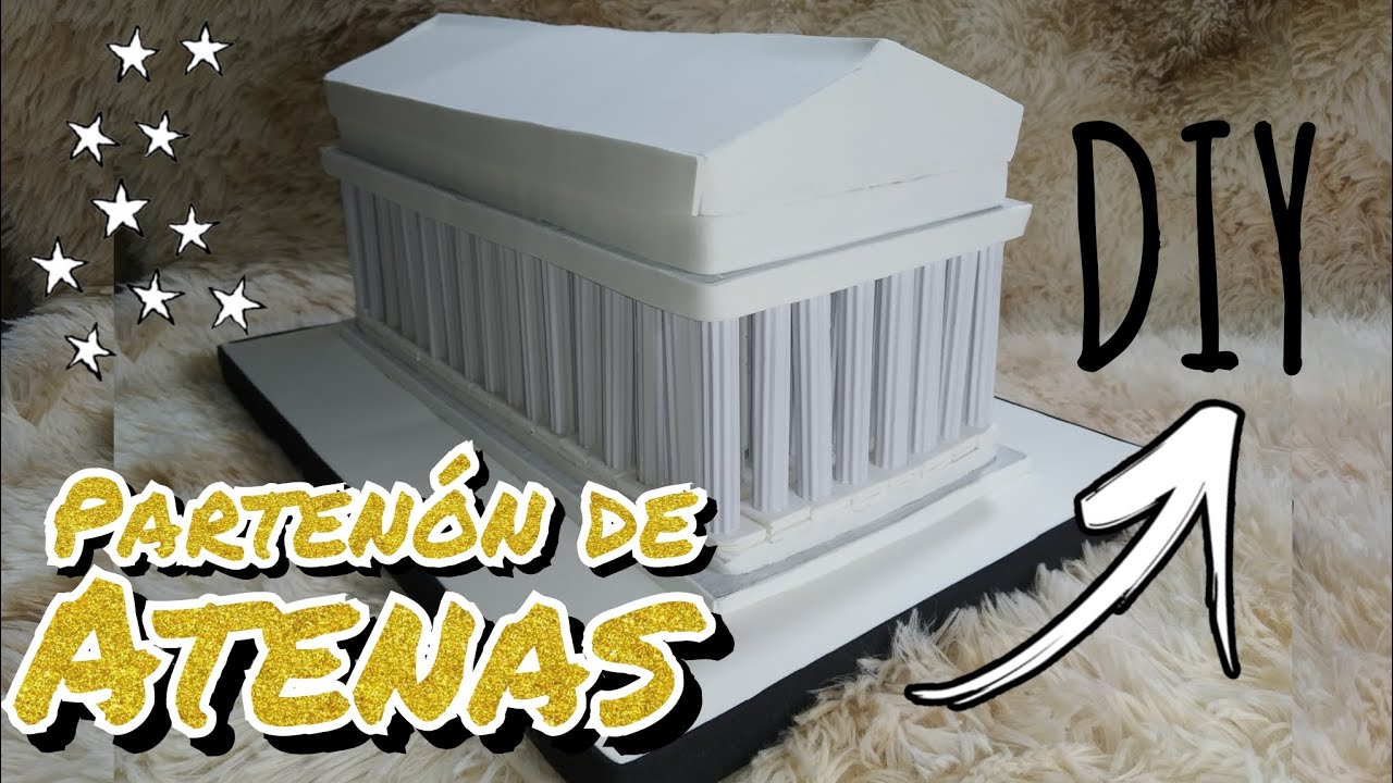 Maqueta del Parten&oacute;n de Atenas - F&aacute;cil y R&aacute;pido #diy #manualidades