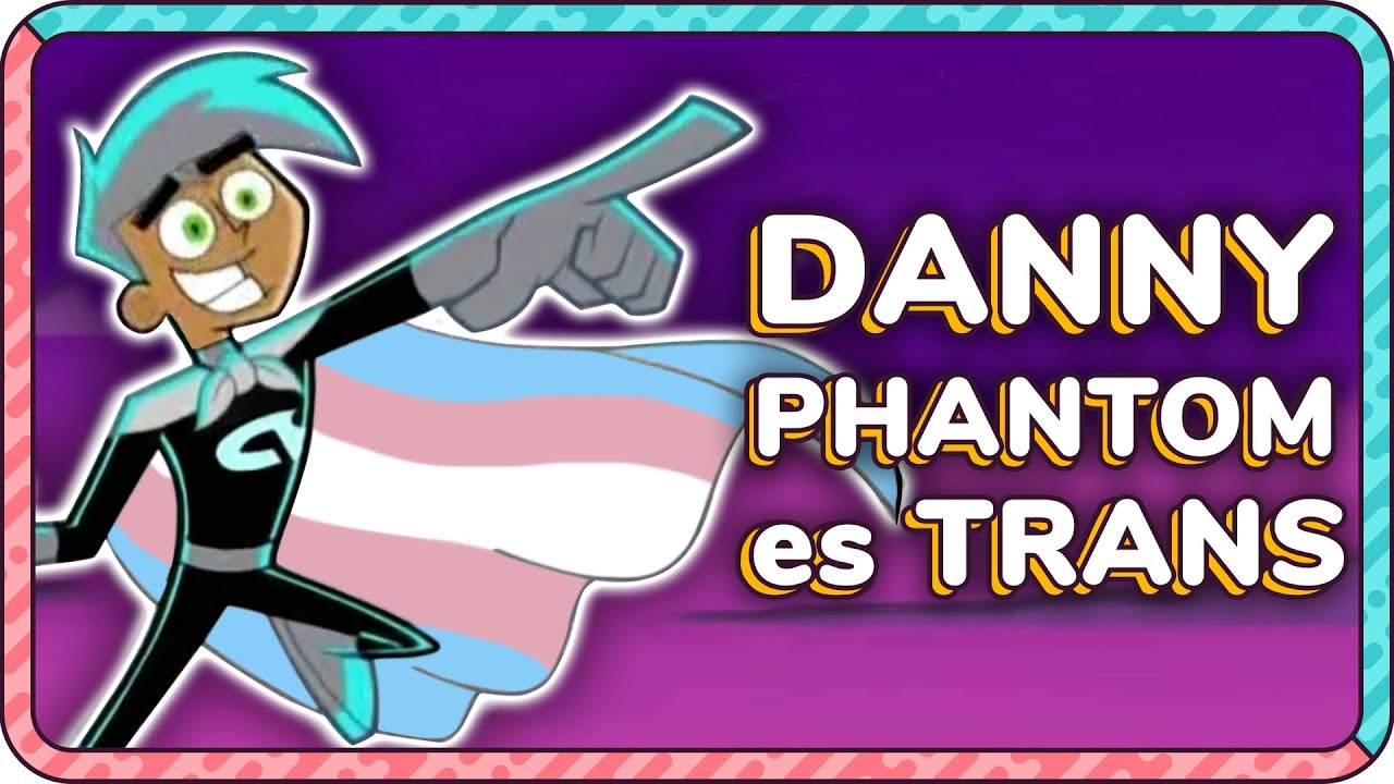 CONFIRMADO: DANNY es TRANS | Danny Phantom