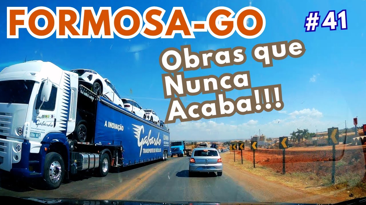 41-FORMOSA GOIÁS E AS OBRAS QUE NÃO NUNCA ACABA VAIGEM RETORNO BAHIA/SP JULHO 2025