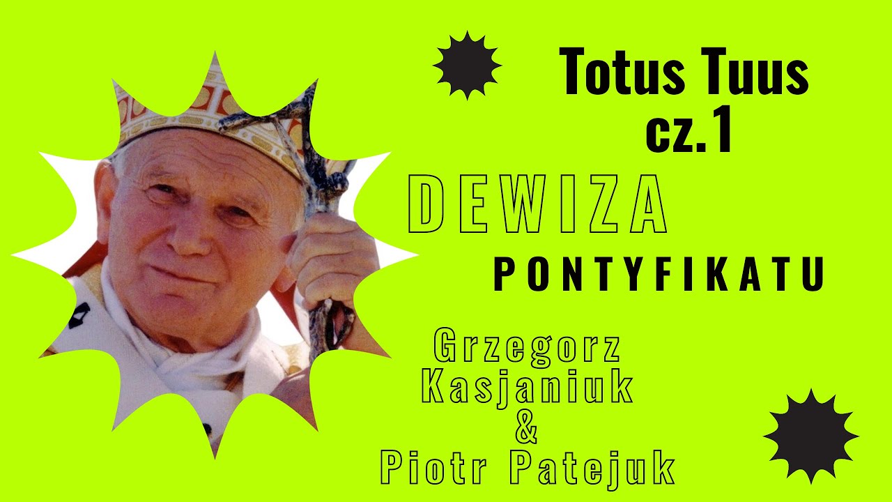 TOTUS TUUS Cały Tw&oacute;j