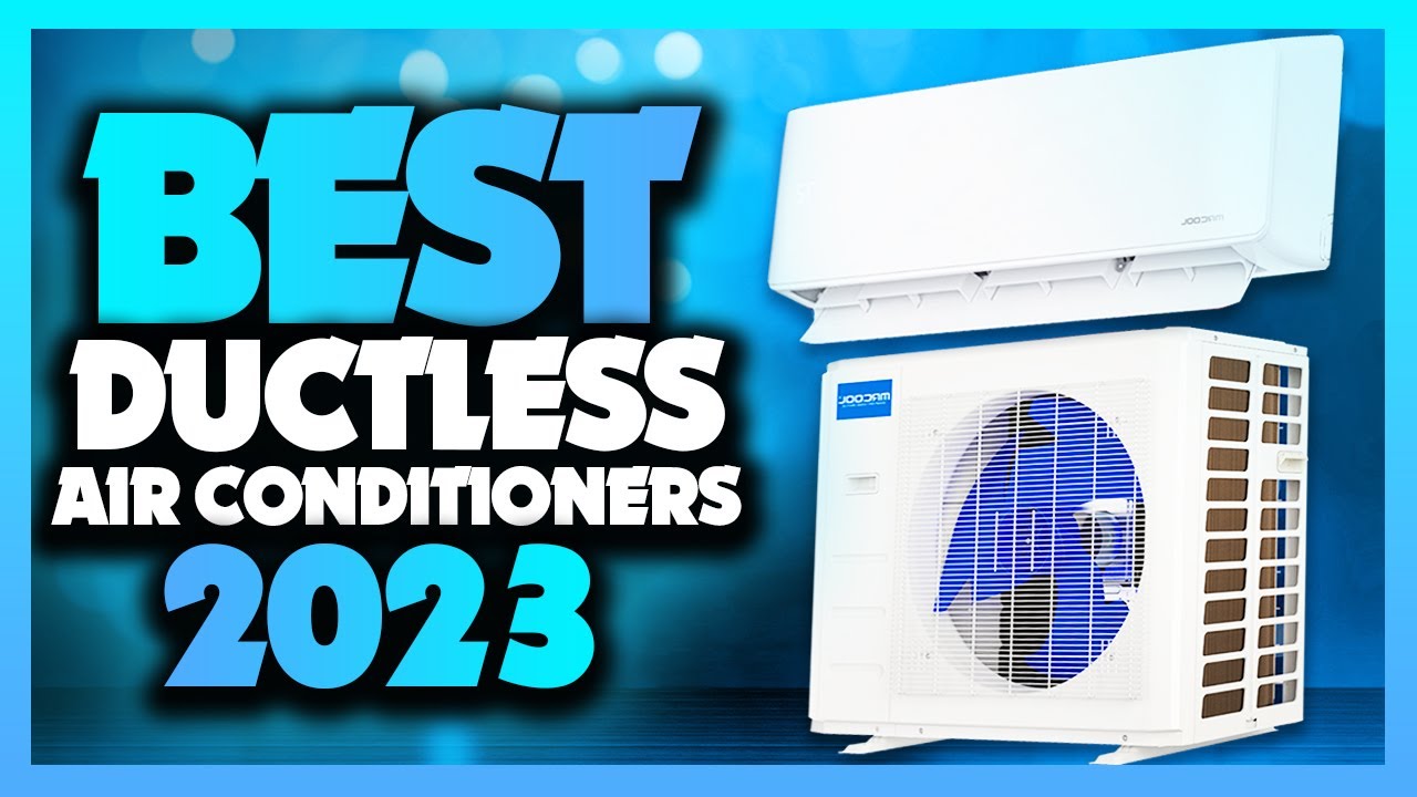 What's The Best Ductless Air Conditioner (2023)? The Definitive Guide!
