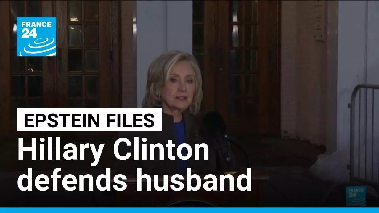 Hillary Clinton says confident her husband knew nothing of Epstein crimes • FRANCE 24 English