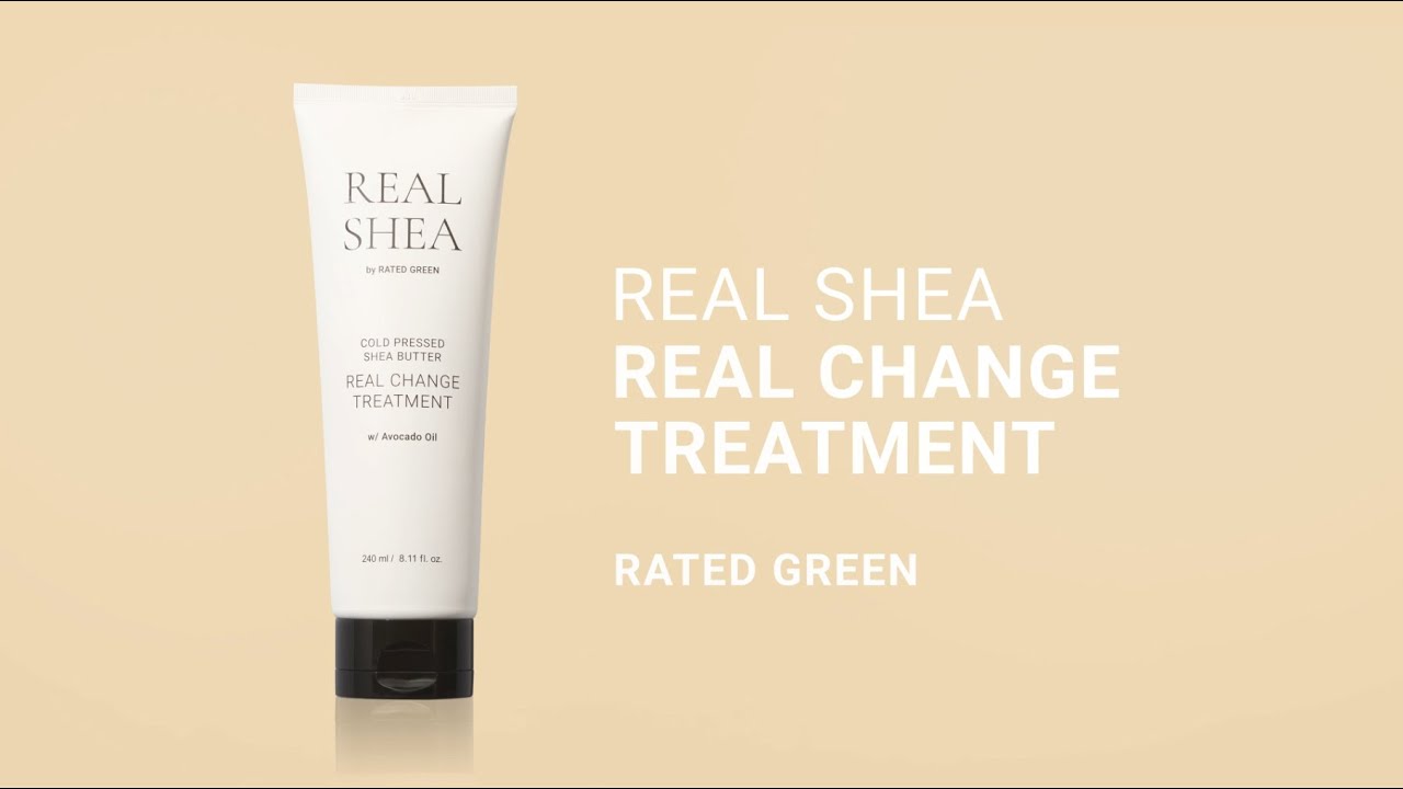 RATED GREEN | REAL SHEA Real Changing Treatment (Eng)