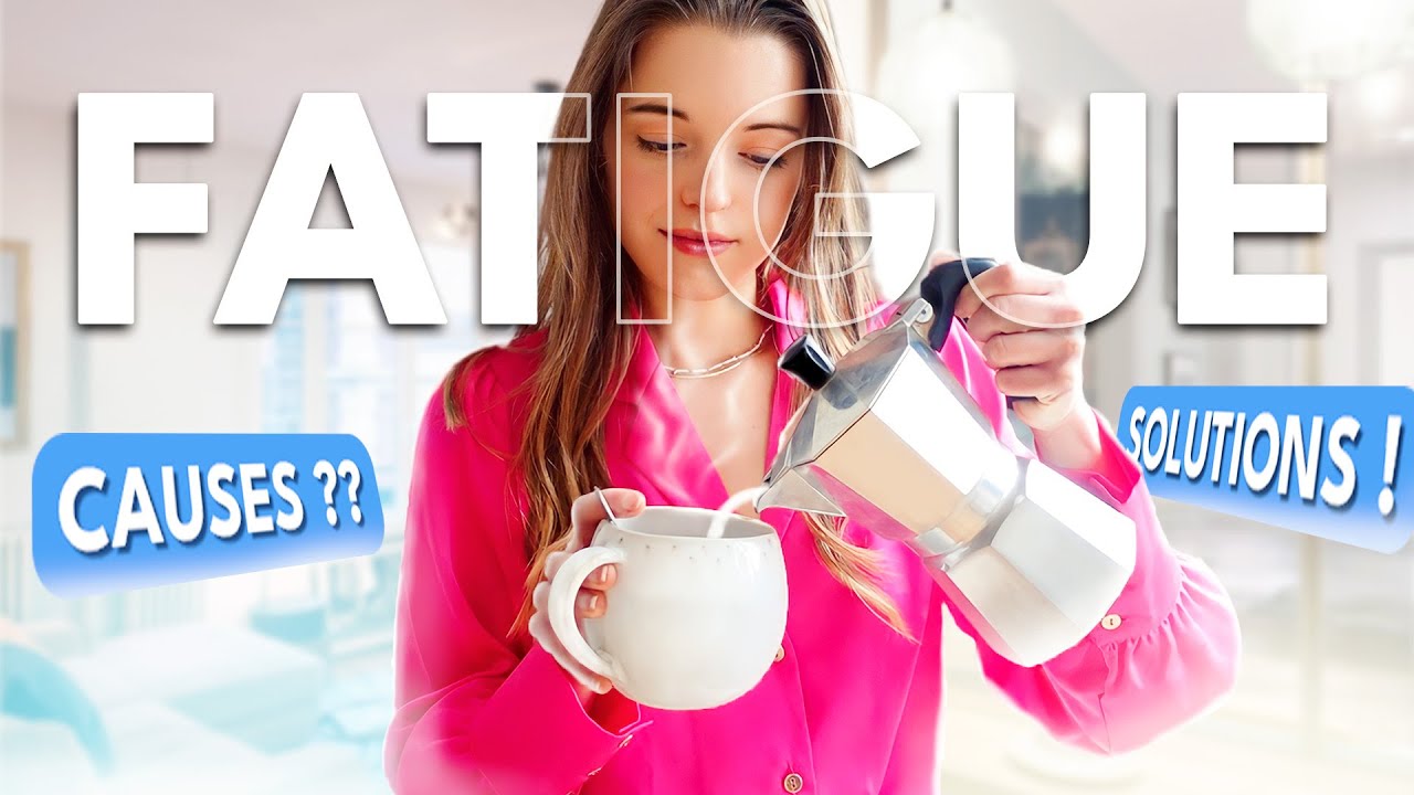 FATIGUE : causes & astuces INSOUPÇONNABLES pour retrouver la forme