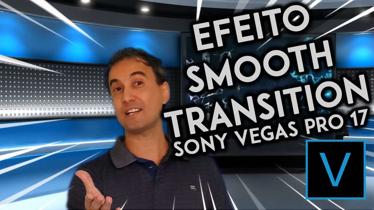 Efeito SMOOTH TRANSITION zoom - Tutorial Vegas Pro 17