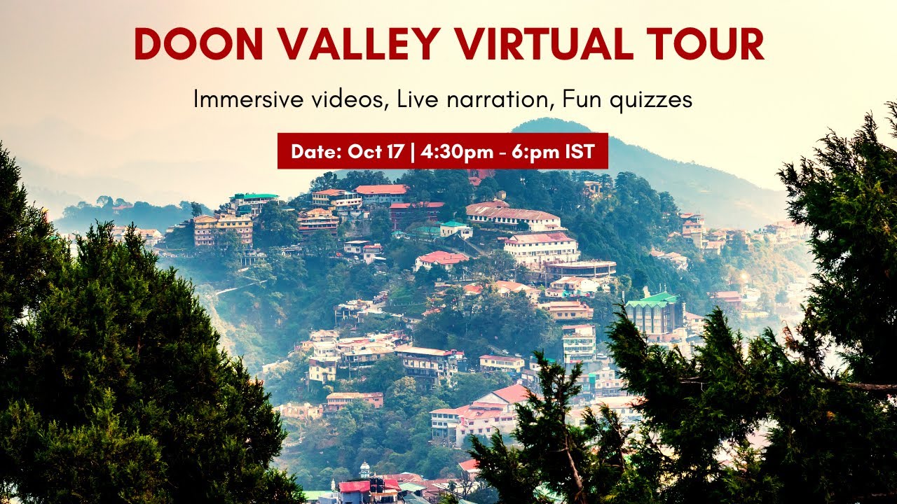 Doon valley virtual tour | Oct 17