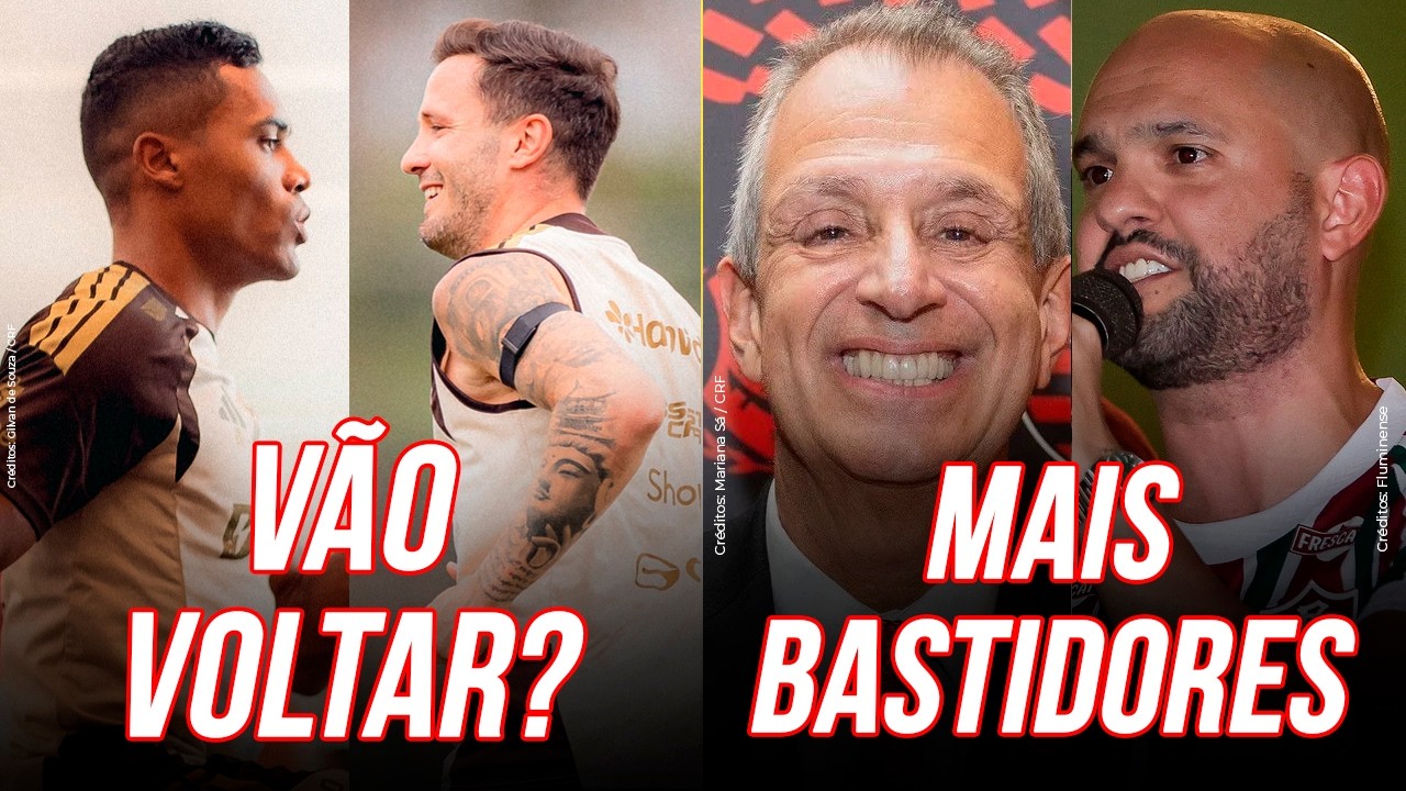 MAIS BASTIDORES DA MUDAN&Ccedil;A DE DATA NO FLAMENGO X FLU I ALEX SANDRO E SA&Uacute;L VOLTAM?