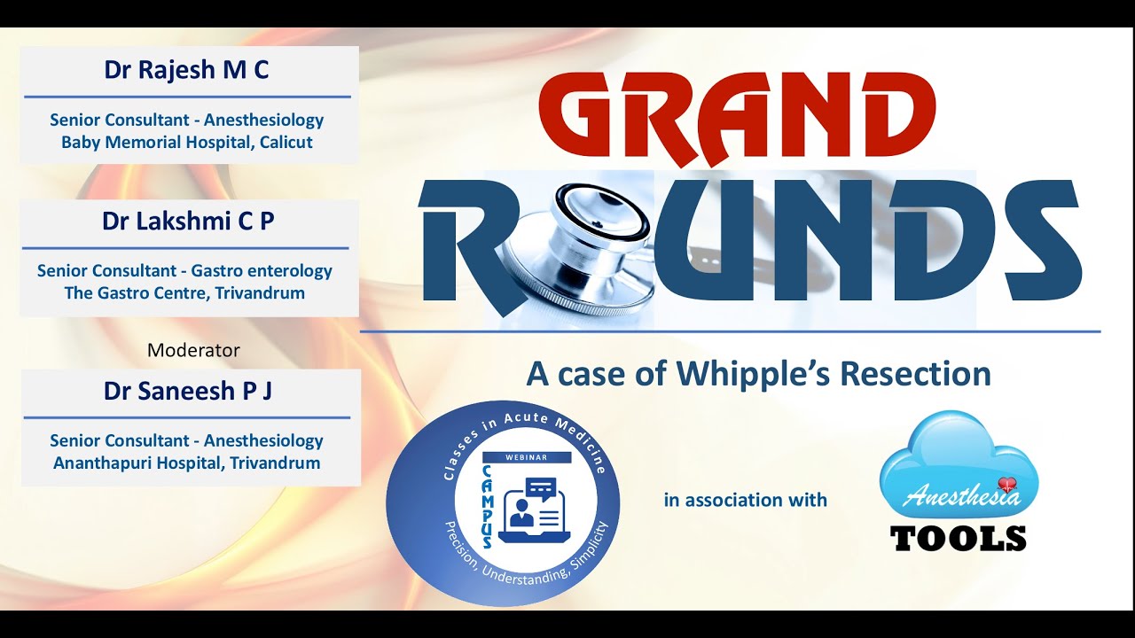 GRAND ROUNDS 1 - Case of Ca Pancreas for Whipple's Resection | WebinarCAMPUS