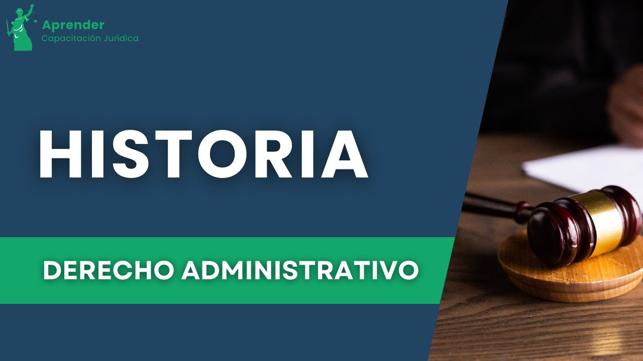 Historia del Derecho Administrativo