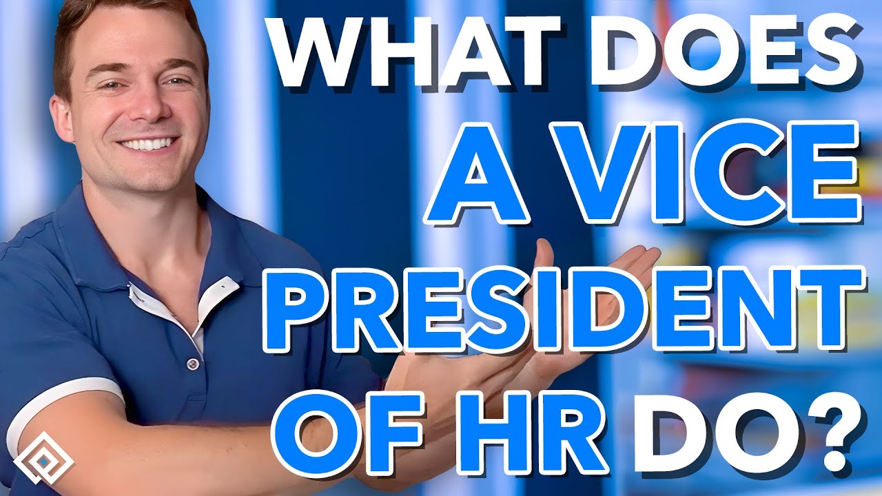 What Does a Vice President of HR Do?