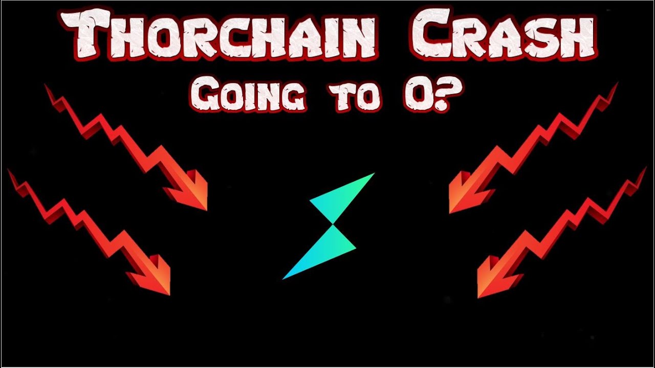 Thorchain Crash, Is It Going to $0?