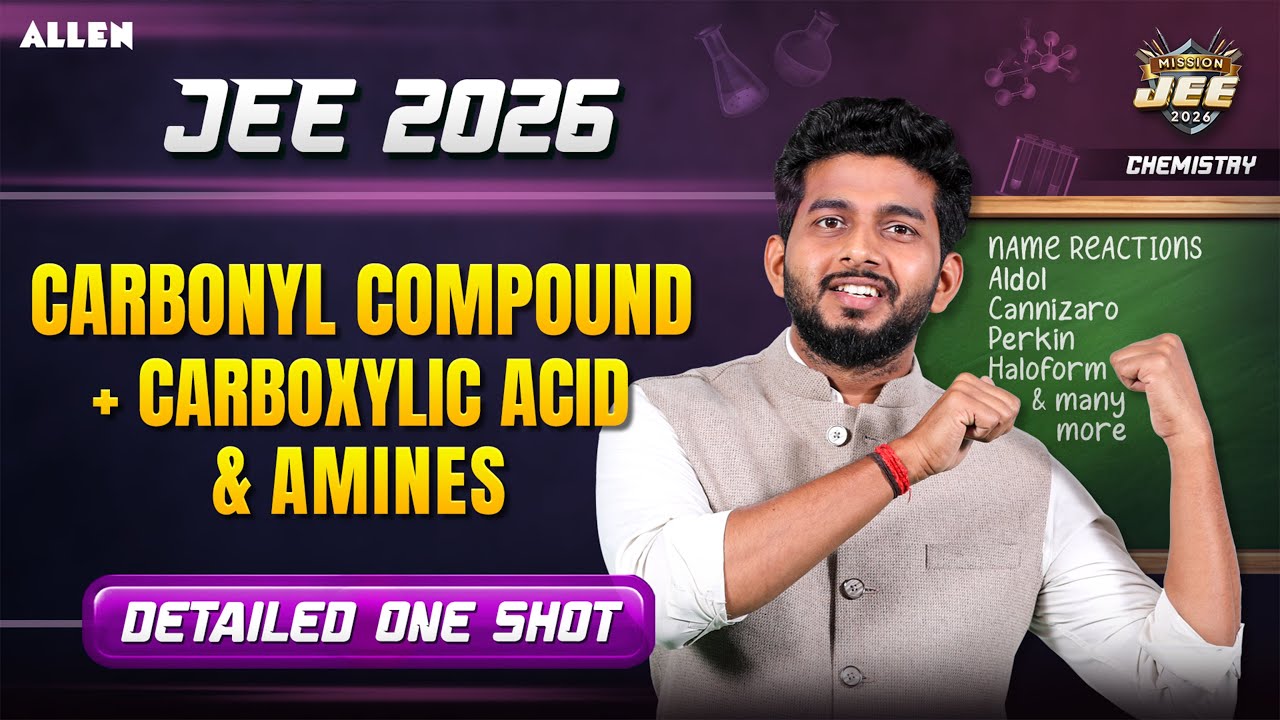 Carbonyl Compound | Carboxylic Acid and Amines ONE SHOT🔥JEE 2026 Chemistry with Nitin Sharma Sir