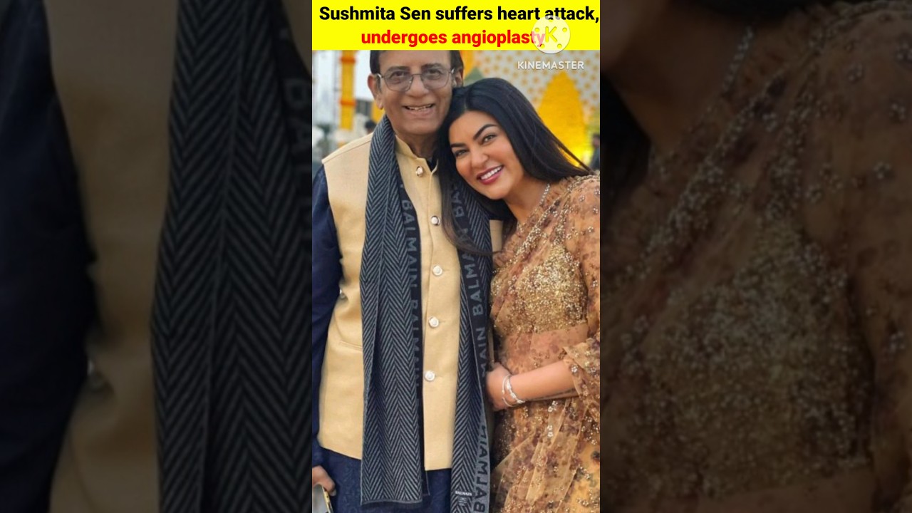 Sushmita Sen suffers heart attack 💔 undergoes angioplasty #shorts #shortsfeed
