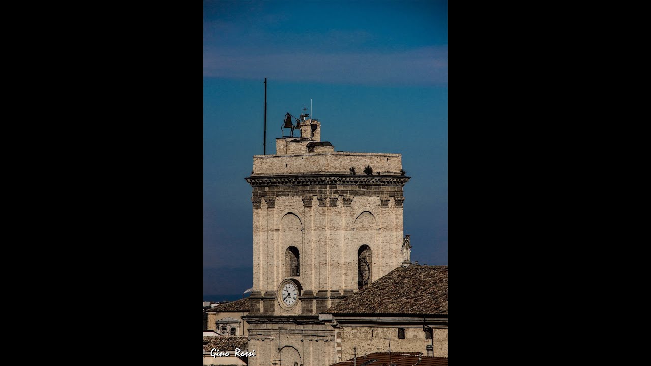 Speciale: Le Campane della Basilica Cattedrale della Madonna del Ponte di Lanciano