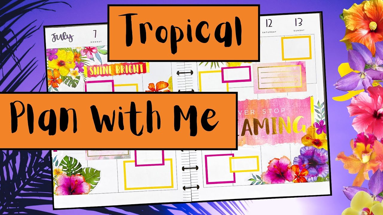 Bright Tropical Spread - Plan With Me - Happy Planner - Live Love Posh
