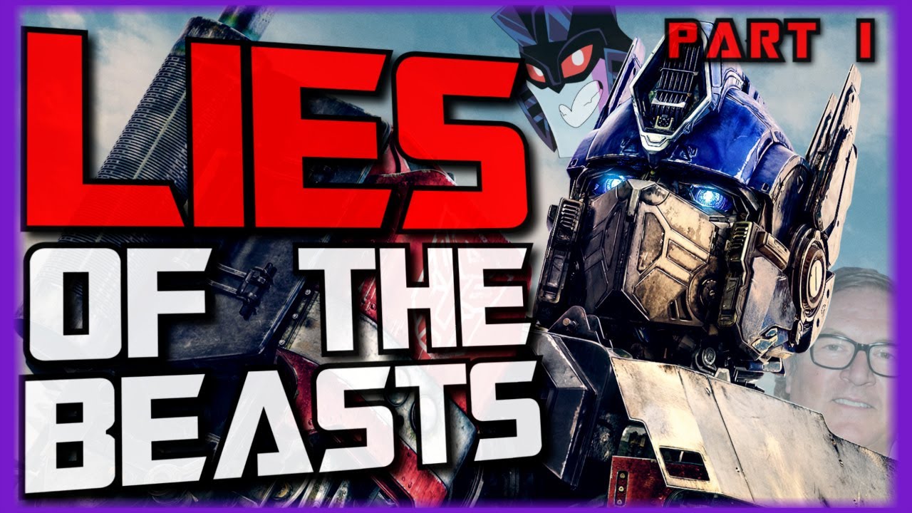 Transformers - LIES of The Beasts: PART 1