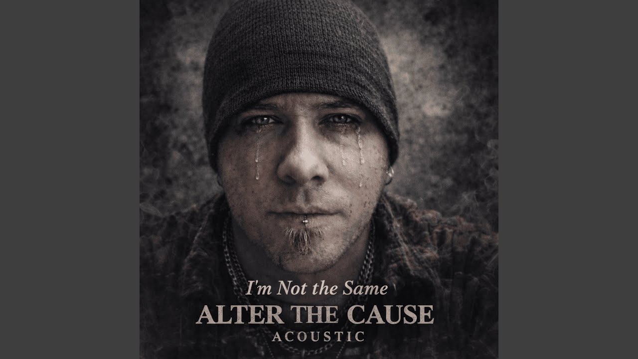 I'm Not the Same (Acoustic)