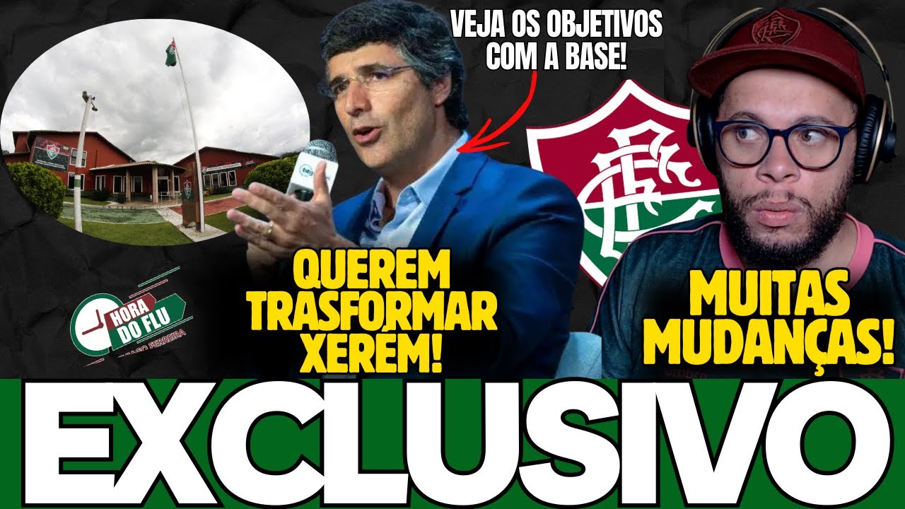 🚨INFORMA&Ccedil;&Otilde;ES EXCLUSIVAS SOBRE OBJETIVO DA SAF COM XER&Eacute;M, SER&Aacute; PRIORIDADE, TUDO SOBRE FLUMINENSE
