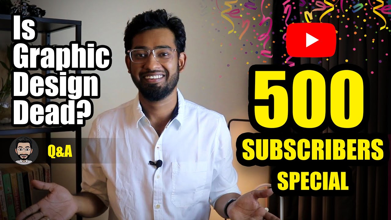 Is Graphic Design dead? I Q&A Session I 500 Subscribers special