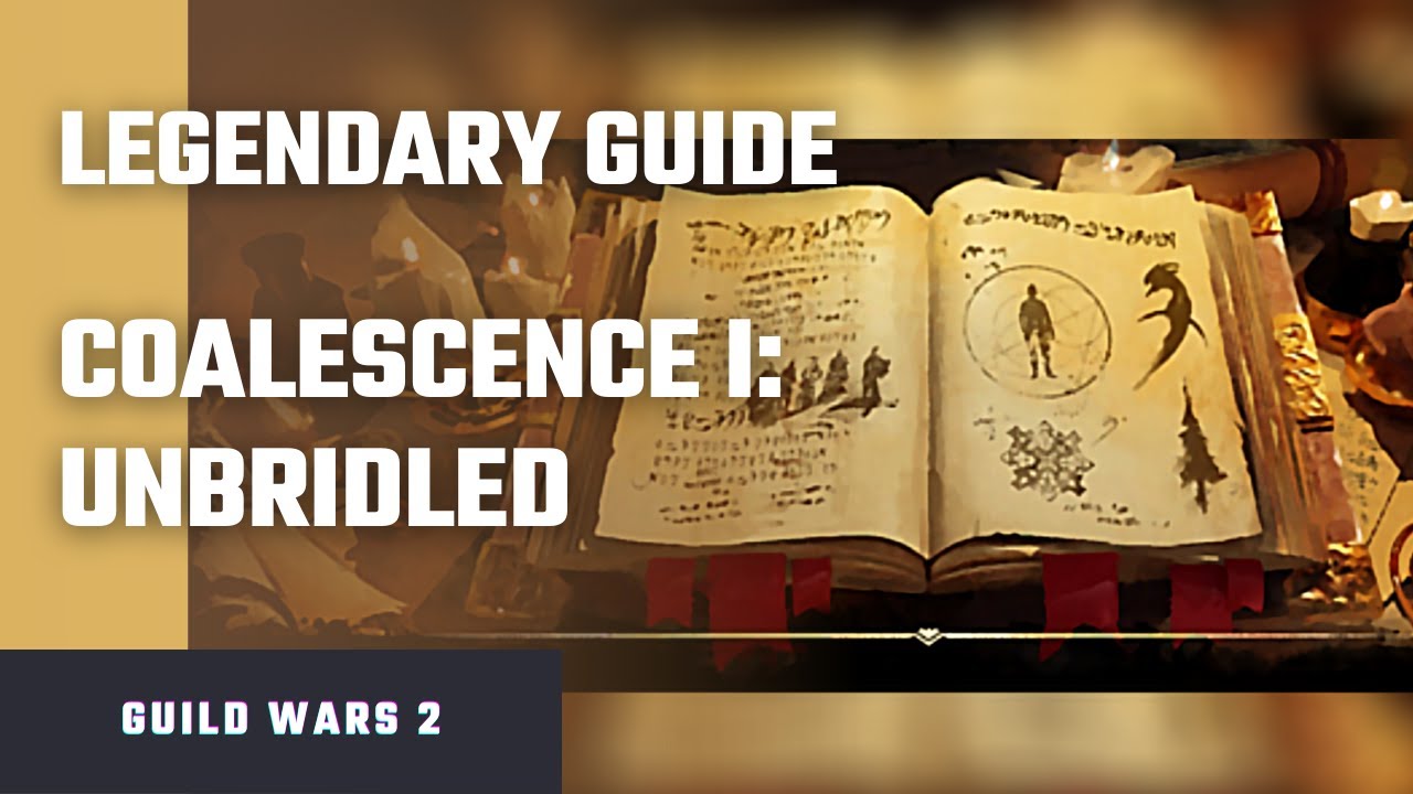 GW2 Legendary Ring - Coalescence I: Unbridled Guide