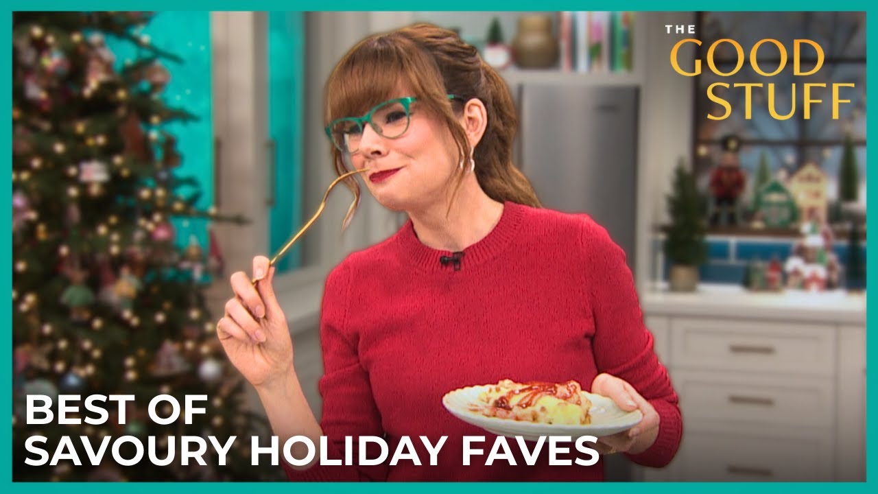 Best of Mary's Savoury Holiday Favourites | The Good Stuff with Mary Berg