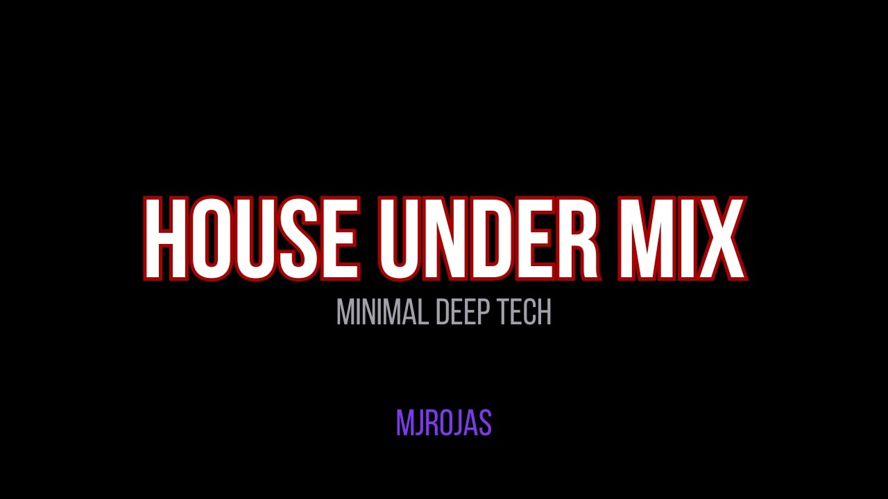 DJ SET - Minimal deep tech - MJROJAS