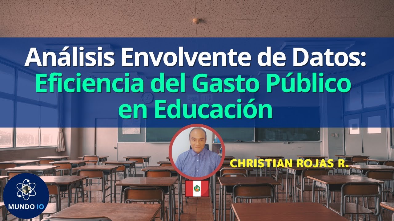 DEA en la Eficiencia del Gasto Público en la Educación Secundaria