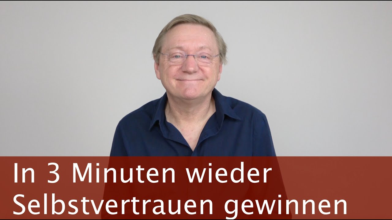 In 3 Minuten Selbstvertrauen gewinnen