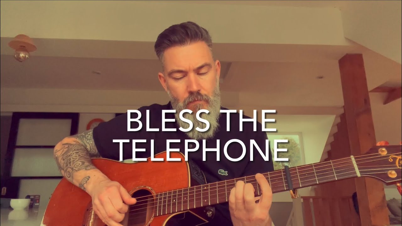 Bless the Telephone - (Labi Siffre) Acoustic Cover