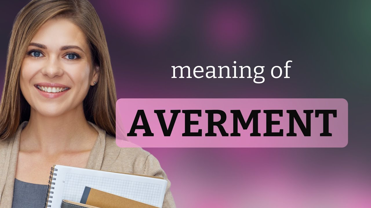 Averment | what is AVERMENT definition