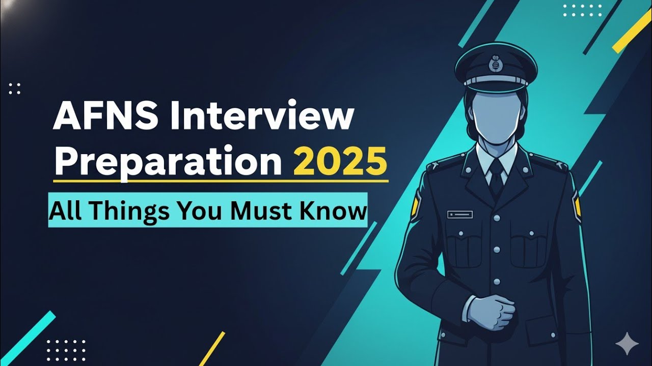 AFNS Interview Preparation 2025 | All Things You Must Know