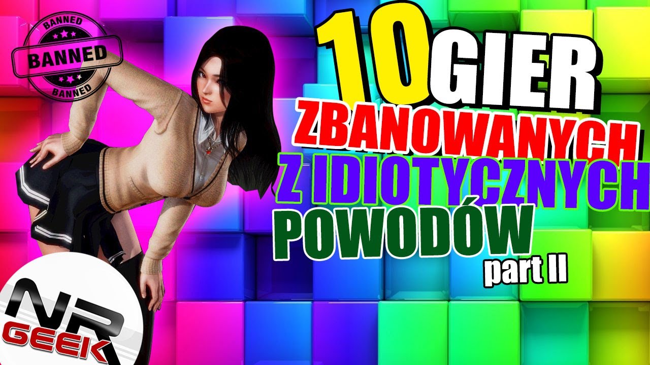 10 Gier zbanowanych z idiotycznych powodow - Funfacts #64 (top 10)