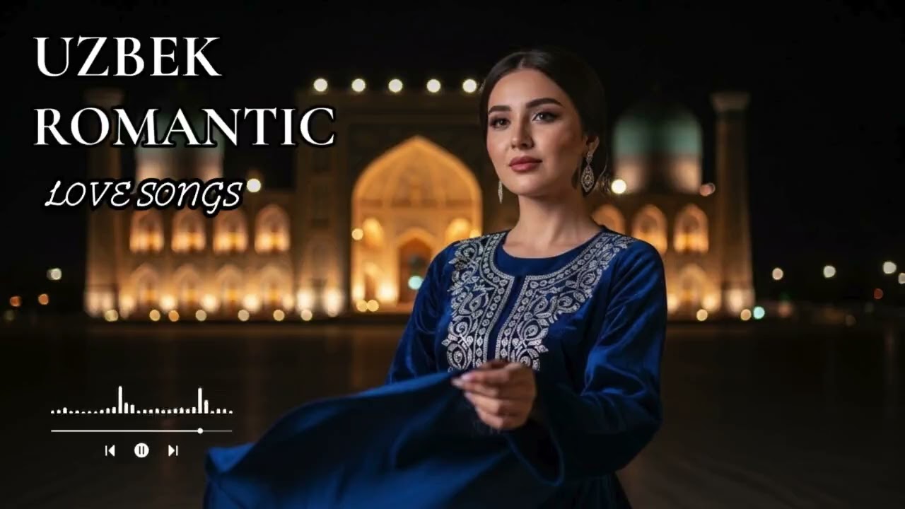 Uzbek Romantic Songs Mix | Soft Love Music & Night Romance
