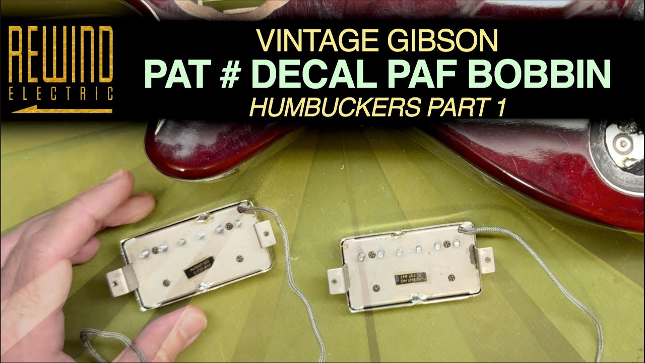 Patent Number Decal PAF Bobbin Humbuckers PART 1 Inspection
